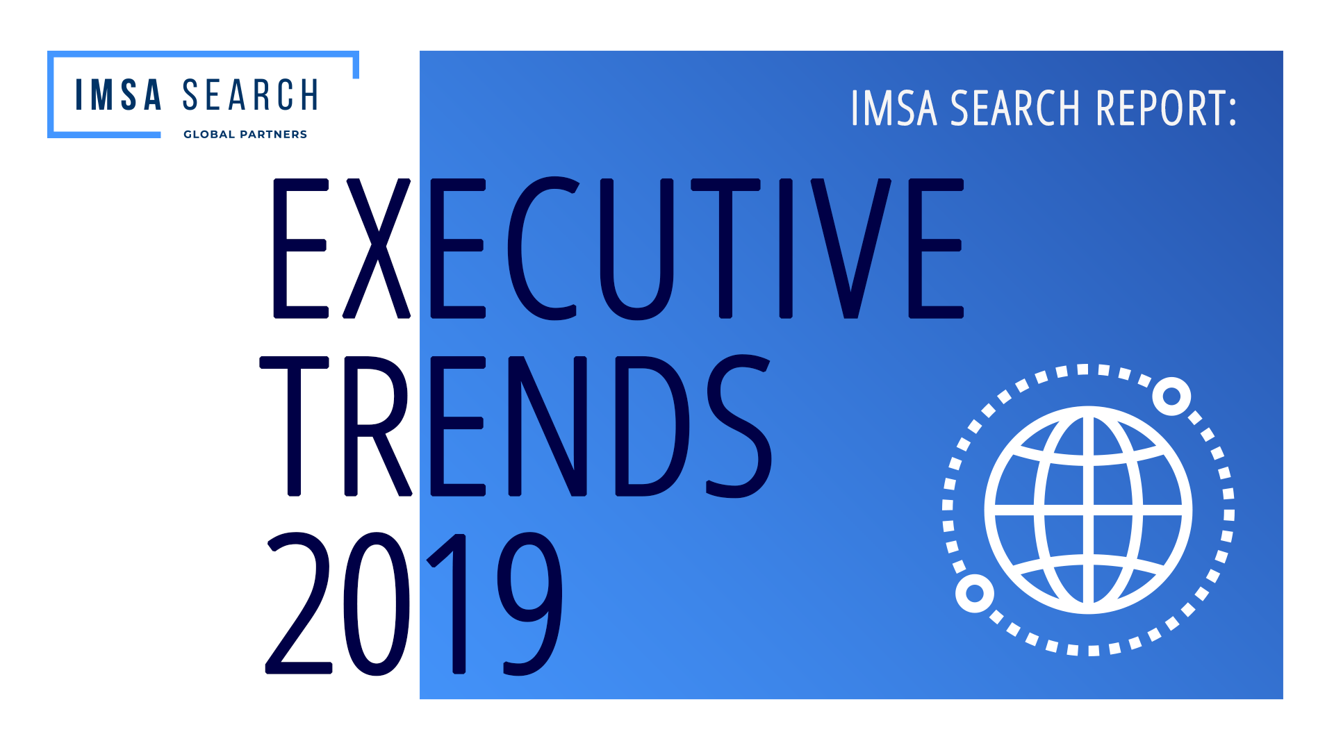 IMSA Search Executive Trends 2019 Opening